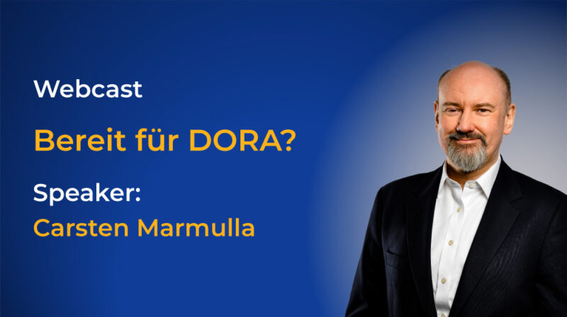 Webcast Bereit für DORA mit Carsten Marmulla